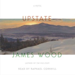 Upstate, James Wood