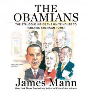 The Obamians, James Mann