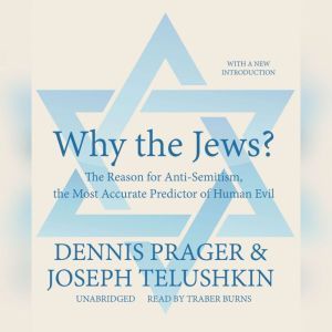 Why the Jews?, Dennis Prager Joseph Telushkin