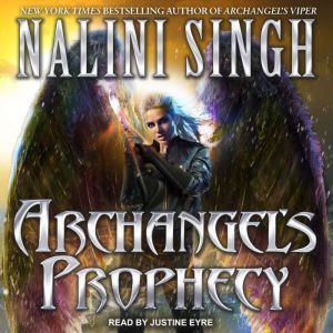 Archangels Prophecy, Nalini Singh