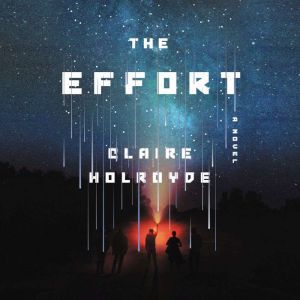 The Effort, Claire Holroyde