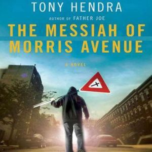 The Messiah of Morris Avenue, Tony Hendra