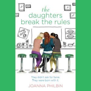 The Daughters Break the Rules, Joanna Philbin