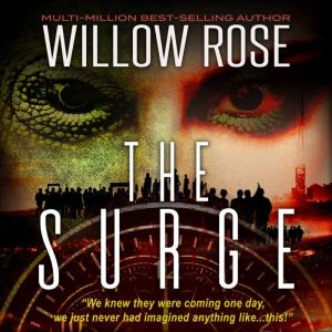 The Surge, Willow Rose