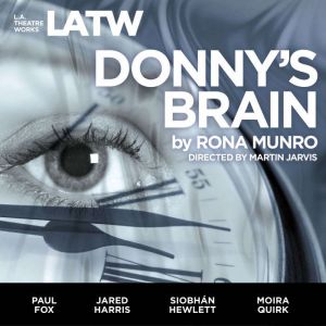 Donnys Brain, Rona Munro
