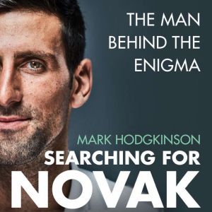 Searching for Novak, Mark Hodgkinson