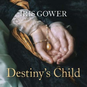 Destinys Child, Iris Gower
