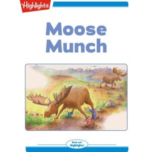 Moose Munch, Sue Gallion