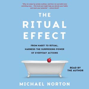 The Ritual Effect, Michael Norton