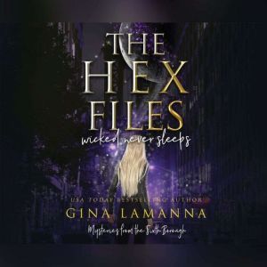 The Hex Files Wicked Never Sleeps, Gina LaManna