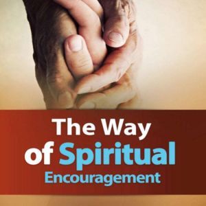 The Way of Spiritual Encouragement, Zacharias Tanee Fomum