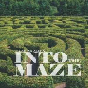 Into the Maze: Euan McAllen