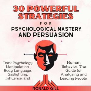30 Powerful Strategies for Psychologi..., Ronald Gill