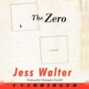 The Zero, Jess Walter