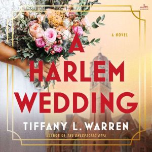 A Harlem Wedding, Tiffany L. Warren