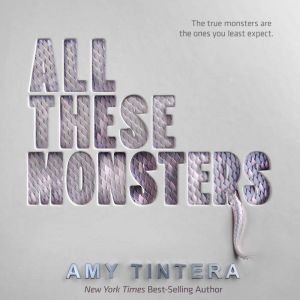 All These Monsters, Amy Tintera