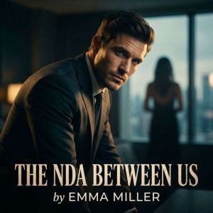 THE NDA BETWEEN US, Emma Miller