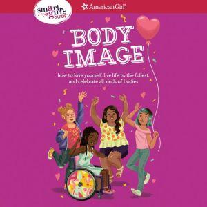 A Smart Girls Guide Body Image, Mel Hammond
