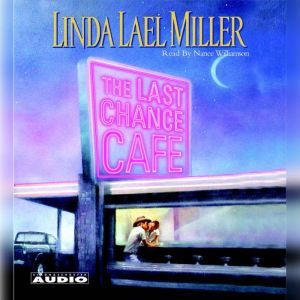 The Last Chance Cafe, Linda Lael Miller