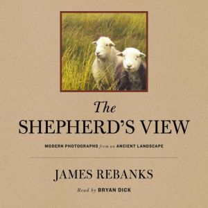 The Shepherds View, James Rebanks
