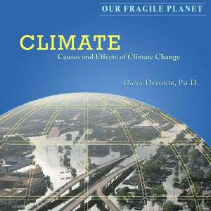 Climate, Dana Desonie, Ph.D.