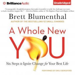 A Whole New You, Brett Blumenthal