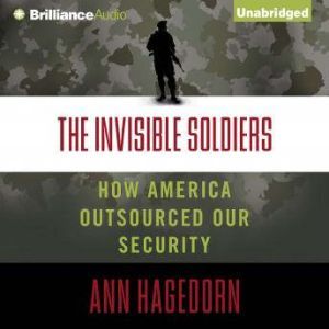 The Invisible Soldiers, Ann Hagedorn