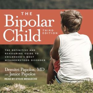 The Bipolar Child, MD Papolos