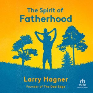 The Spirit of Fatherhood