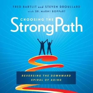 Choosing the StrongPath, Steven Droullard