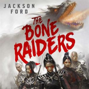 The Bone Raiders, Jackson Ford