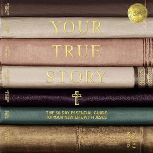 Your True Story, Susan Freese