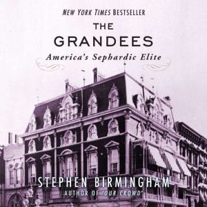 The Grandees, Stephen Birmingham