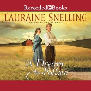 A Dream to Follow, Lauraine Snelling