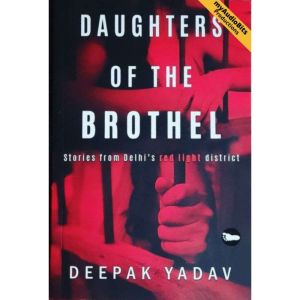 Daughters Of The Brothel, Deepak Yadav