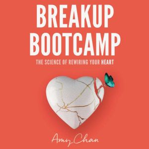 Breakup Bootcamp, Amy Chan