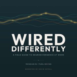 Wired Differently, Rondanini Publishing