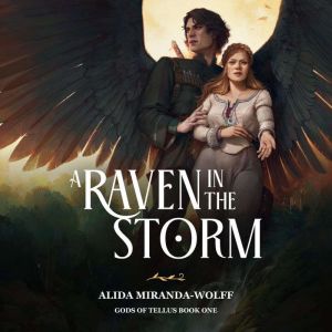 A Raven in the Storm, Alida MirandaWolff