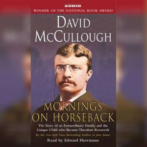 Mornings On Horseback, David McCullough