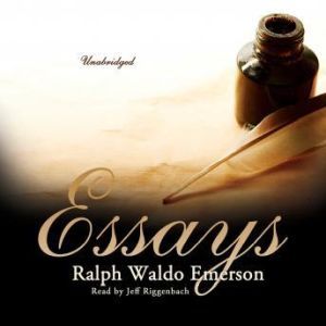 Essays by Ralph Waldo Emerson, Ralph Waldo Emerson