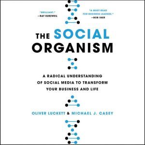 The Social Organism, Oliver Luckett