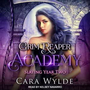 Slaying Year Two, Cara Wylde