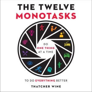The Twelve Monotasks, Thatcher Wine