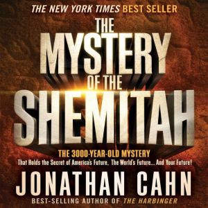 The Mystery of the Shemitah, Jonathan Cahn