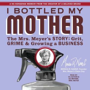 I Bottled My Mother, Monica Nassif