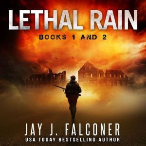 Lethal Rain Boxed Set Books 1 and 2, Jay J. Falconer