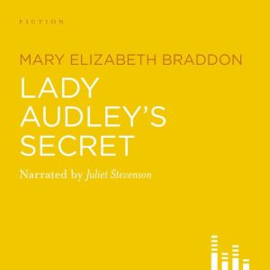 Lady Audleys Secret, Mary Elizabeth Braddon