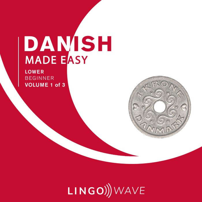 Danish Made Easy  Lower beginner  V..., Lingo Wave