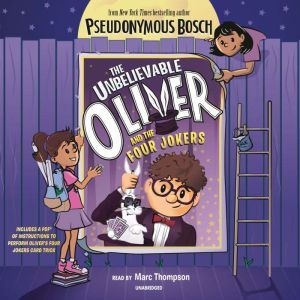 The Unbelievable Oliver and The Four ..., Pseudonymous Bosch