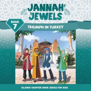 Jannah Jewels Book 7 Triumph In Turk..., Tayyaba Syed